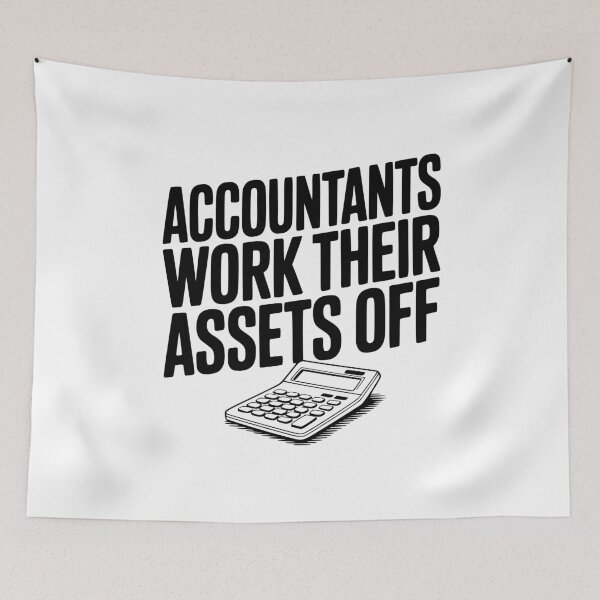 Item preview, Accountants Work Their Assets Off designed and sold by Frank Ring.