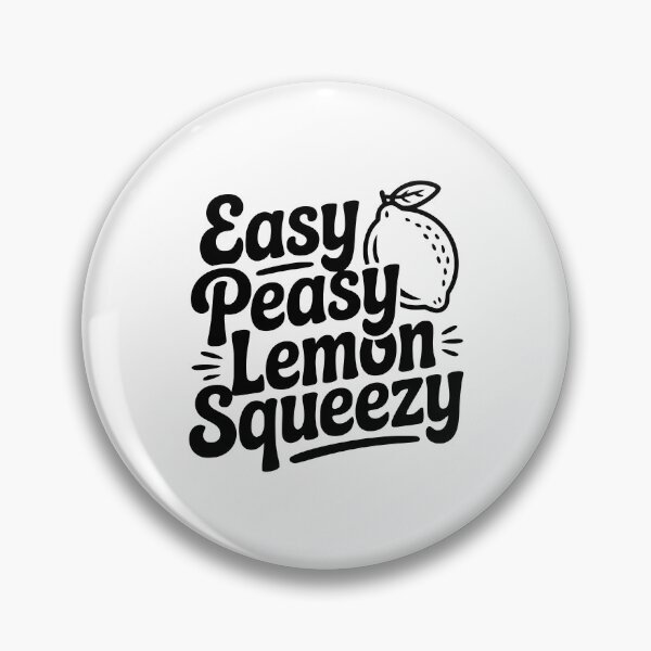 Item preview, Easy Peasy Lemon Squeezy designed and sold by Frank Ring.