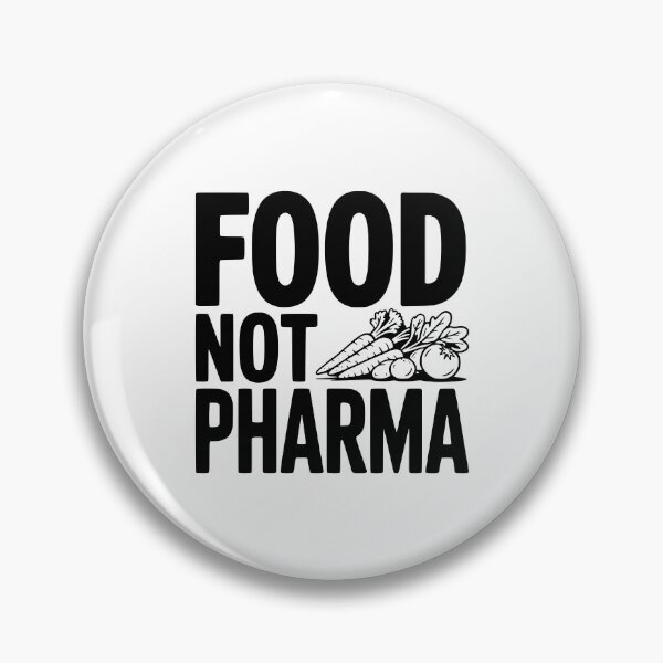 Item preview, Food Not Pharma designed and sold by Frank Ring.
