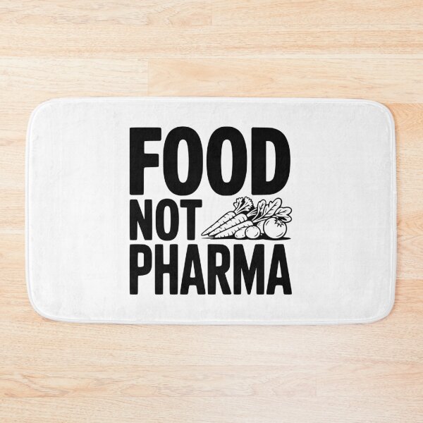 Item preview, Food Not Pharma designed and sold by Frank Ring.