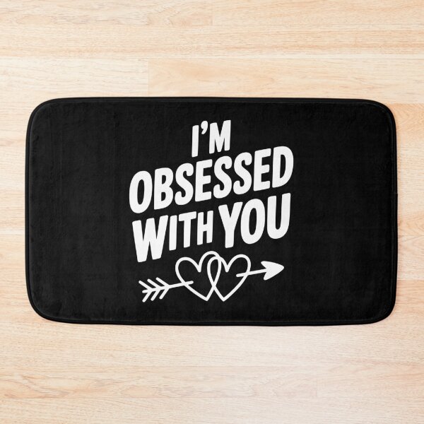 Item preview, I'm Obsessed With You designed and sold by Frank Ring.