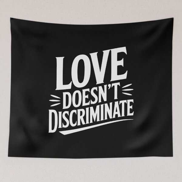 Item preview, Love Doesn't Discriminate designed and sold by Frank Ring.