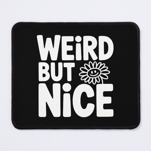 Item preview, Weird But Nice designed and sold by Frank Ring.