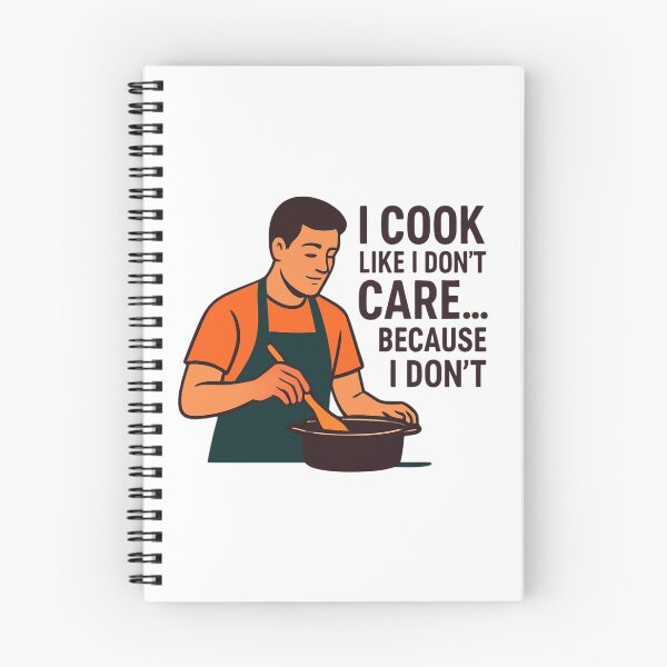 Item preview, Cooking Humor Shirt – I Cook Like I Don’t Care Because I Don’t designed and sold by PeterskyDesign.
