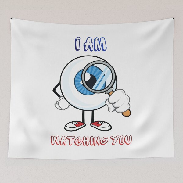 Item preview, I Am Watching You. designed and sold by Dinasshop.