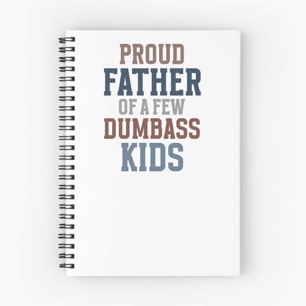 Item preview, Proud Father Of A Few Dumbass Kids Sarcastic Dad Humor designed and sold by krystalRomanart.