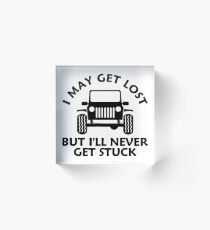 Get Lost Off Road 4wd 4x4 Funny SUV Mud Rock Acrylic Block
