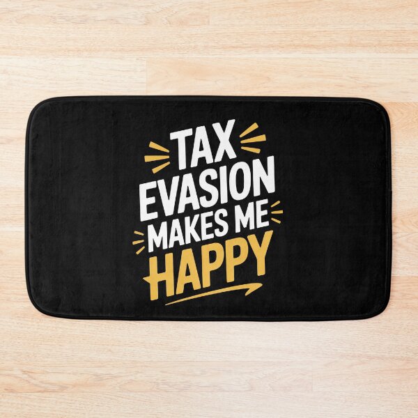 Item preview, Tax Evasion Makes Me Happy Funny Tax Joke IRS Humor Gift designed and sold by Say It With Ink.