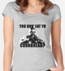 You gon' eat yo cornbread? Women's Fitted Scoop T-Shirt