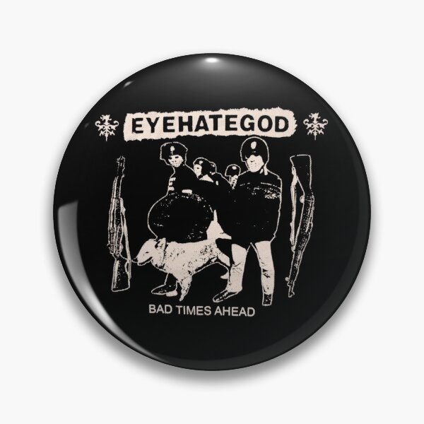 Item preview, Eyehategod Bad Times Ahead designed and sold by OscarPereira.