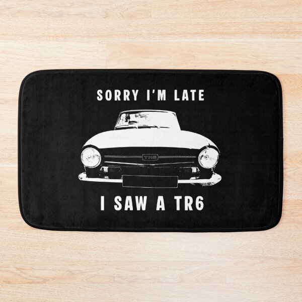 Item preview, Sorry I'm late, I saw a TR6 British classic car (white) designed and sold by soitwouldseem.