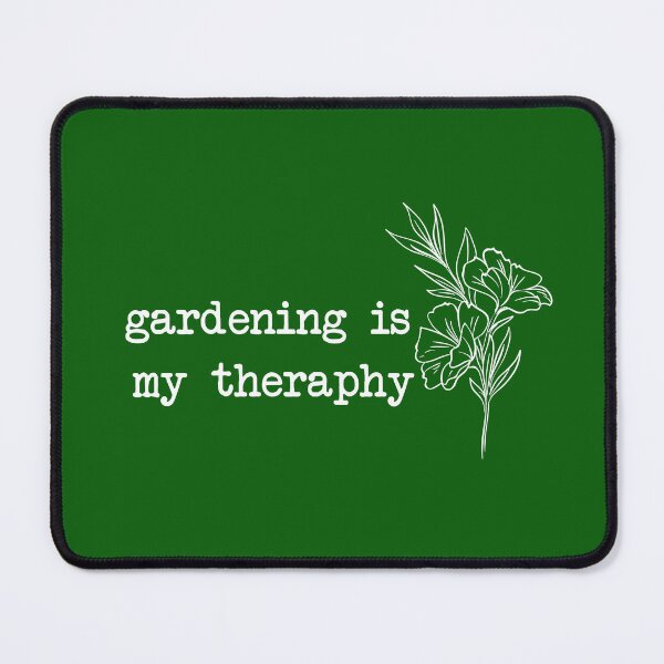 Item preview, Gardening is my theraphy designed and sold by sallyheaney.