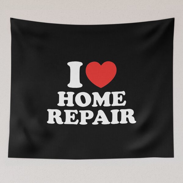 Item preview, I Love Home Repair designed and sold by shitpostee.