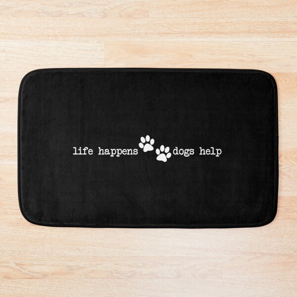 Item preview, Life happens dogs help designed and sold by sallyheaney.