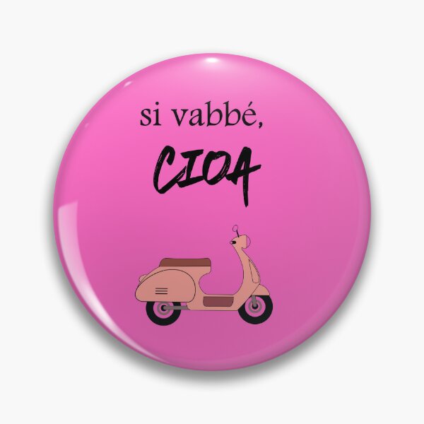 Item preview, Si Vabbé Ciao Italian Phrase Funny Slang designed and sold by VirellonInk.