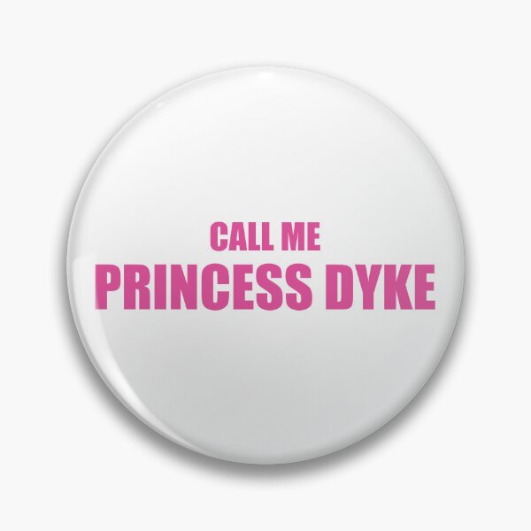 Item preview, Call Me Princess Dyke Cute LGBTQ Typography designed and sold by HIGHDIE STUDIOS.