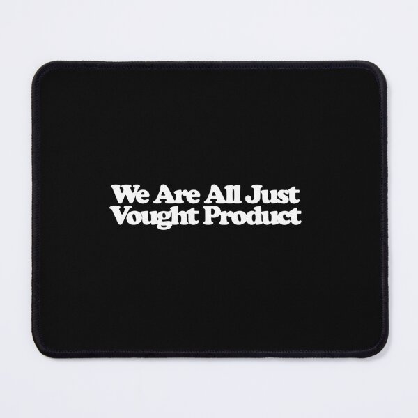 Item preview, We Are All Just Vought Product - The Boys Art designed and sold by dsxclothing.