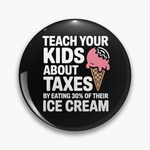 Item preview, Teach Your Kids About Taxes by Eating 30% of Their Ice Cream Funny Tax Joke designed and sold by Say It With Ink.