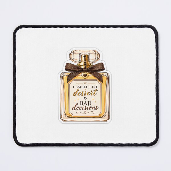 Item preview, I smell like dessert and bad decisions  Perfume Sticker | Funny Fragrance Girlie Aesthetic designed and sold by Bonvivant-Adven.