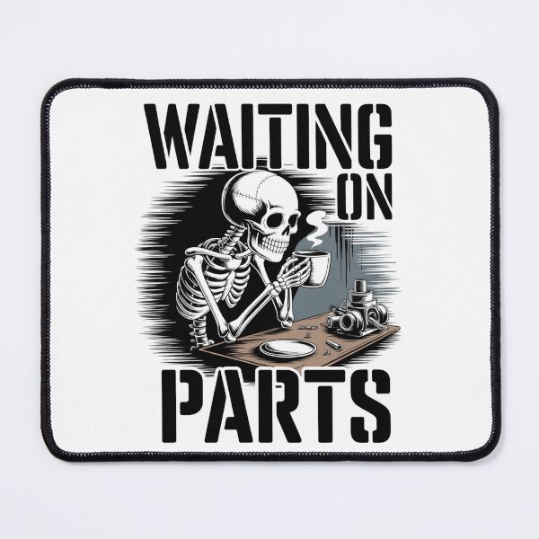 Item preview, Waiting On Parts — Skeleton Mechanic Coffee Shirt V10 designed and sold by DarylWelsh2024.