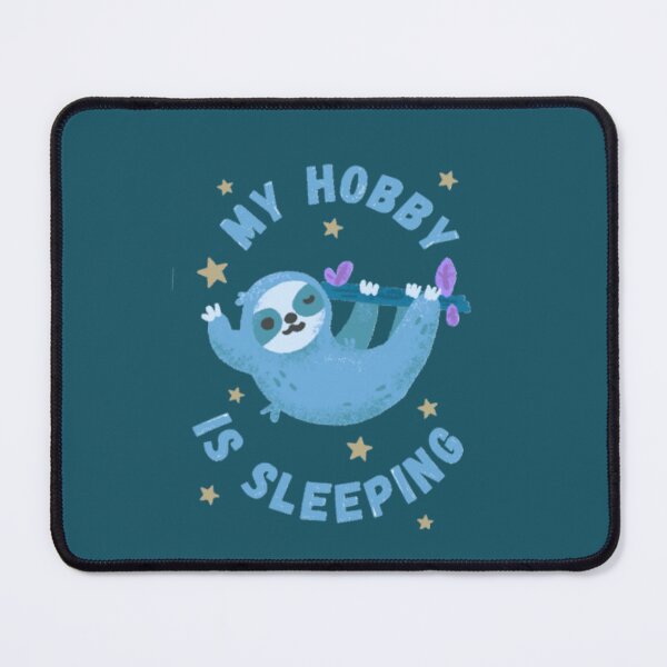 Item preview, My Hobby is Sleeping designed and sold by Slyguy88.