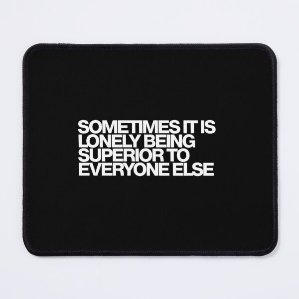 Item preview, Sometimes It Is Lonely Being Superior To Everyone Else - The Boys Art designed and sold by dsxclothing.