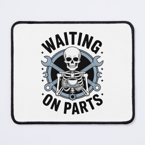 Item preview, Waiting On Parts — Skeleton Mechanic Coffee Shirt V12 designed and sold by DarylWelsh2024.