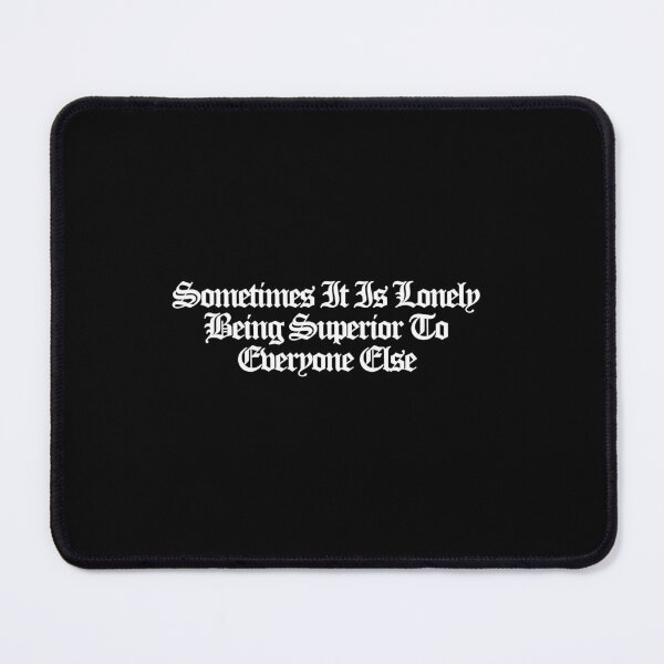 Item preview, Sometimes It Is Lonely Being Superior To Everyone Else - The Boys Art designed and sold by dsxclothing.