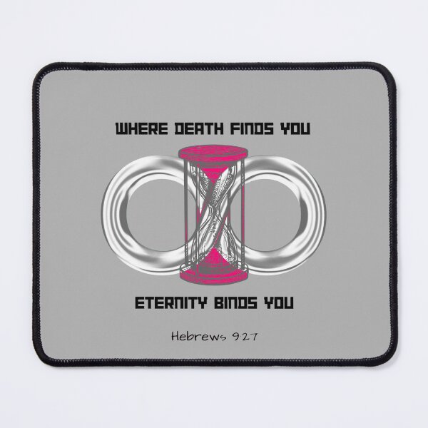 Item preview, Where Death Finds You Eternity Binds You Hebrews 9:27 Faith Unisex Shirt designed and sold by HOLY-RSMP.