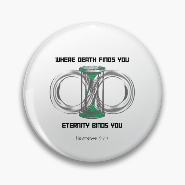 Item preview, Where Death Finds You Eternity Binds You Hebrews 9:27 Faith Unisex Shirt designed and sold by HOLY-RSMP.
