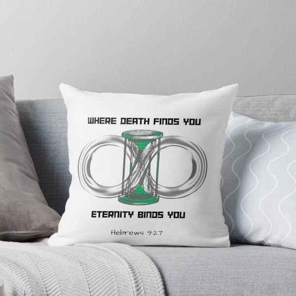 Item preview, Where Death Finds You Eternity Binds You Hebrews 9:27 Faith Unisex Shirt designed and sold by HOLY-RSMP.
