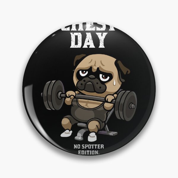 Item preview, Chest Day Pug  designed and sold by Huebucket.