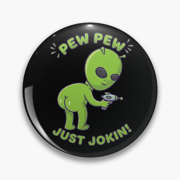 Item preview, Pew Pew Just Jokin designed and sold by BhadzCheetah.