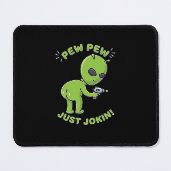 Item preview, Pew Pew Just Jokin designed and sold by BhadzCheetah.