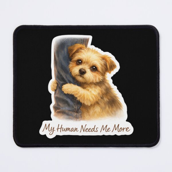 Item preview, My Human Needs Me More – Cute Dog Lover Shirt – Puppy Love Design designed and sold by Safe Haven Pets.