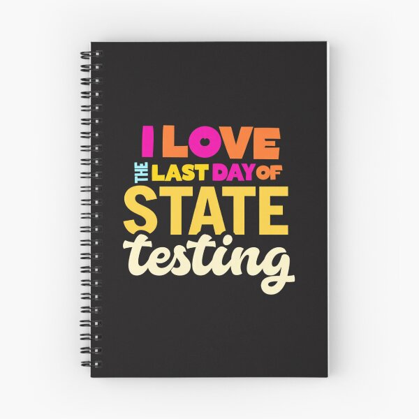 Item preview, I Love The Last Day Of State Testing Funny School Humor designed and sold by Clairenity Studio.