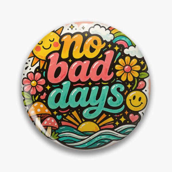 Item preview, no bad days designed and sold by Euphoric Girls Store.