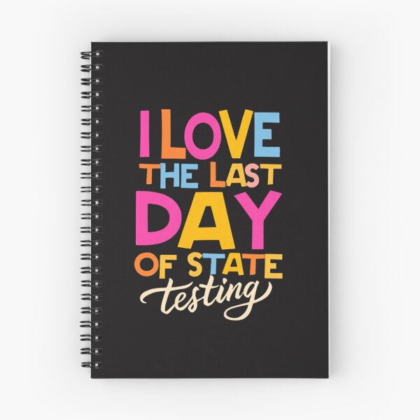 Item preview, I Love The Last Day Of State Testing Funny School Humor designed and sold by Clairenity Studio.