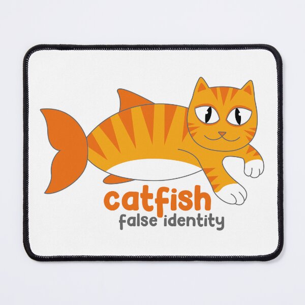 Item preview, Catfish - false identity designed and sold by A-mici-marina.