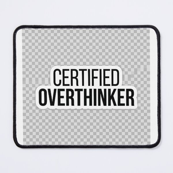 Item preview, Certified Overthinker - Bold Minimalist Aesthetic Typography designed and sold by R & K Fashions.
