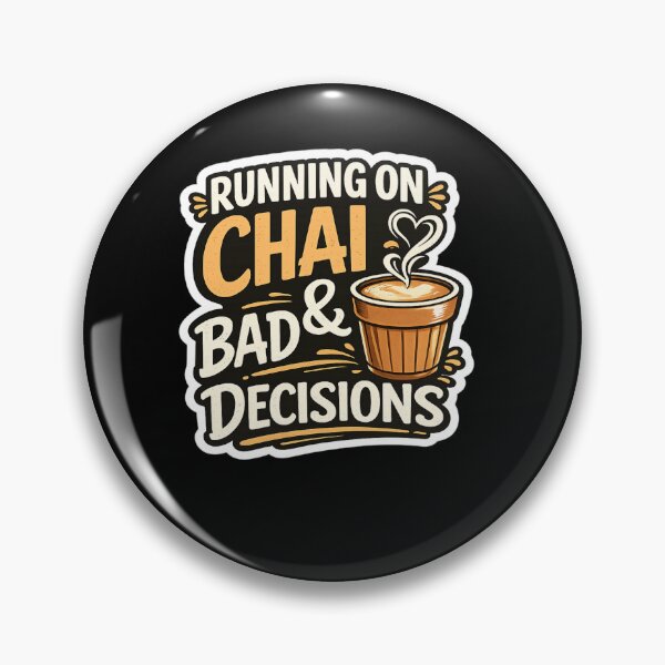 Item preview, Running on Chai and Bad Decisions Funny Indian Meme T-Shirt Design designed and sold by Artbysarmina.