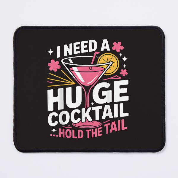 Item preview, I Need A Huge Cocktail Funny Adult Humor Party | Kawaii Drinking Meme Sarcastic Art Design designed and sold by MyTeeSh.