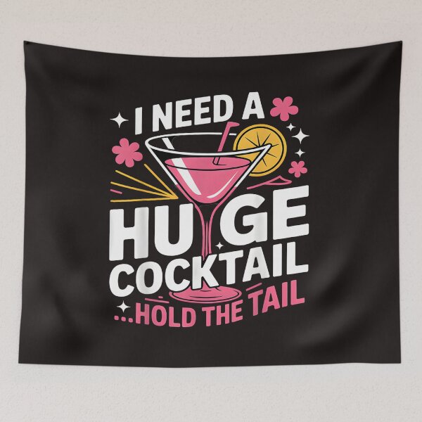Item preview, I Need A Huge Cocktail Funny Adult Humor Party | Kawaii Drinking Meme Sarcastic Art Design designed and sold by MyTeeSh.