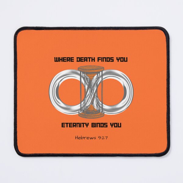 Item preview, Where Death Finds You Eternity Binds You Hebrews 9:27 Faith Unisex Shirt designed and sold by HOLY-RSMP.