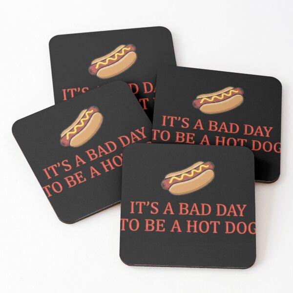 Item preview, It's A Bad Day To Be A Hot Dog Funny Food Quote designed and sold by haitrieuic96.