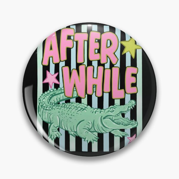 Item preview, After While Crocodile Retro Aesthetic Alligator Pun designed and sold by haitrieuic96.