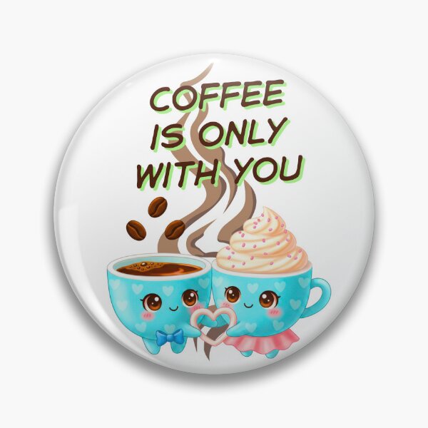 Item preview, Kawaii Coffee Couple - Coffee Is Only With You designed and sold by MBBialyPiksel.