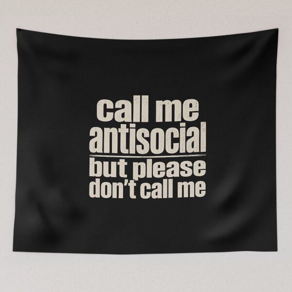 Item preview, Call Me Antisocial but Please Don't Call Me designed and sold by DemureArtsy.