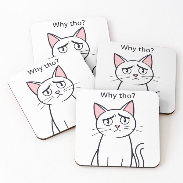 Item preview, Why Tho Sarcastic Cat Meme Art designed and sold by Moody Vibes Studio.