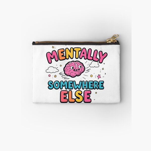 Item preview, Mentally Somewhere Else Funny Cute Brain Cartoon Quote. Colorful Aesthetic Typography Design designed and sold by Aarvya Fashion Club ( A.F.C ).